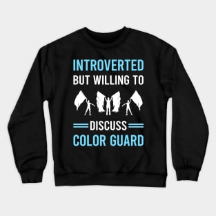 Introverted Color Guard Colorguard Crewneck Sweatshirt